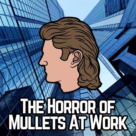 A manager with a mullet in a corporate working environment