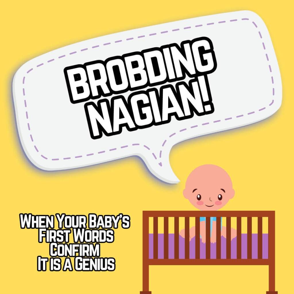 Baby's first word is brobdingnagian