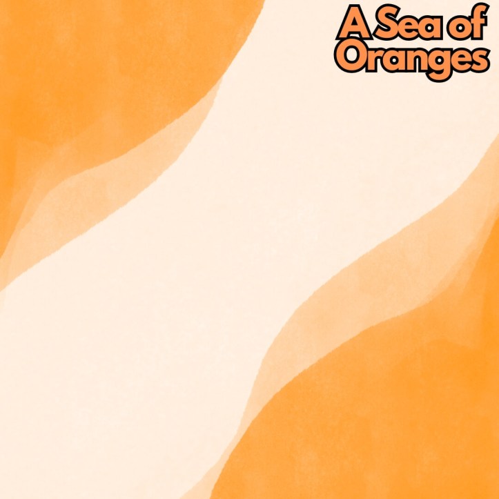 A Sea of Oranges short story