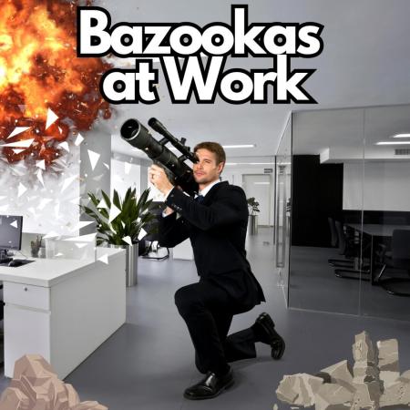 Bazookas at work guide with an explosion and debris