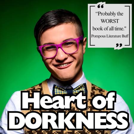 Heart of Dorkness