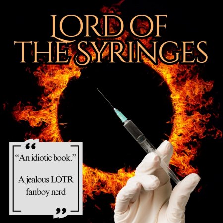 The Lord of the Syringes fantasy novel
