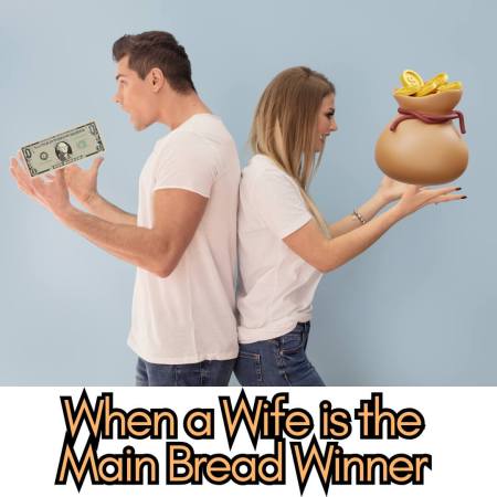 When a woman is the main relationship money earner