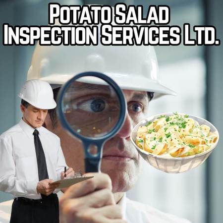 Potato Salad Inspection Services Ltd.