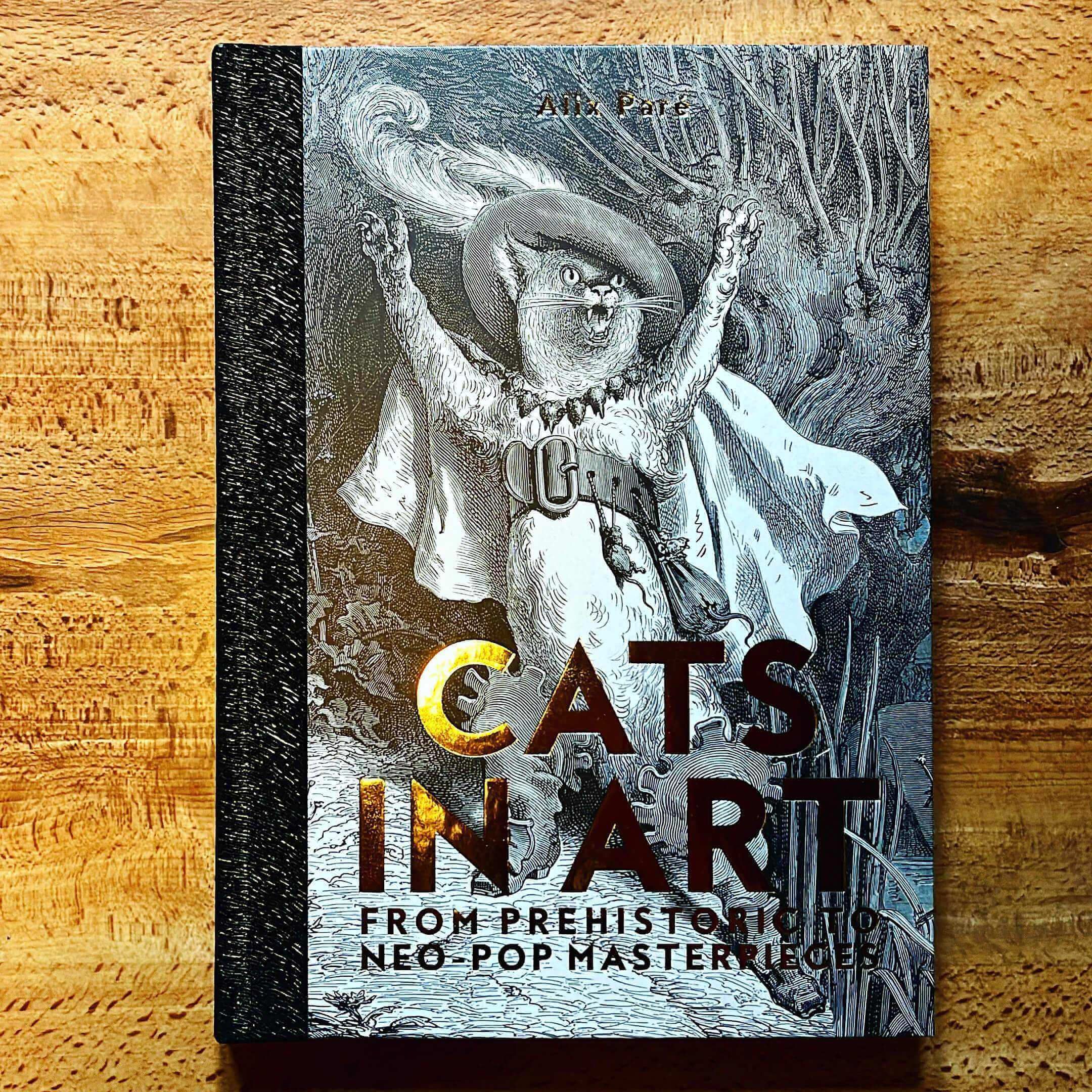 Cats in Art - From Prehistoric to Neo-Pop Masterpieces by Alix Paré