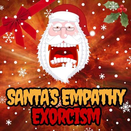 Santa's empathy exorcism
