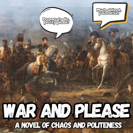 War and Please the novel