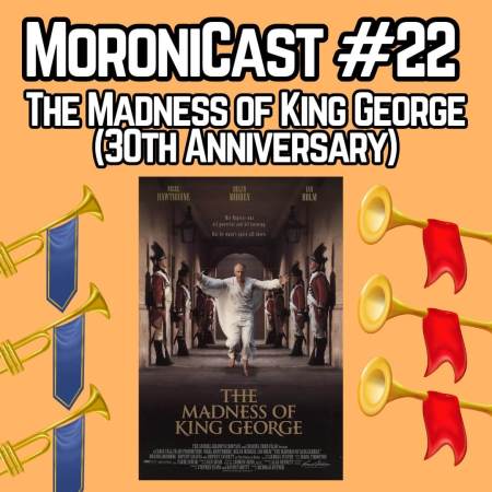 The Madness of King George film podcast