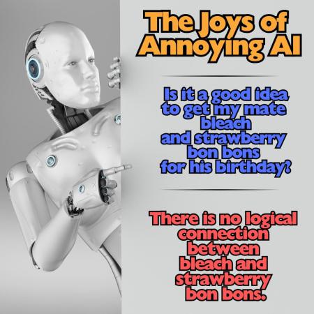 The joys of annoying AI with stupid prompt ideas