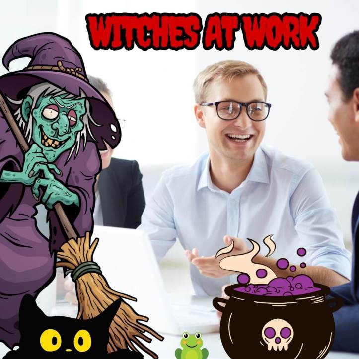 An example of a witch in an office environment