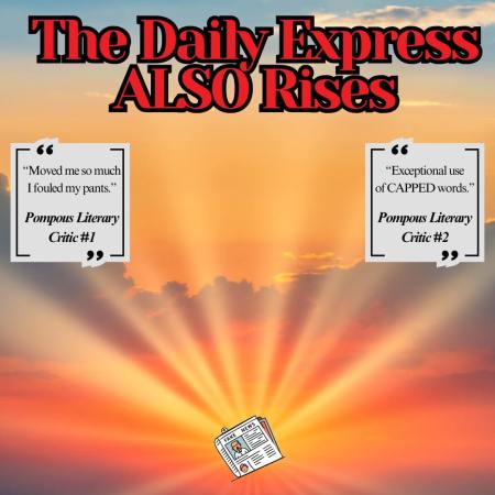 The Daily Express ALSO Rises