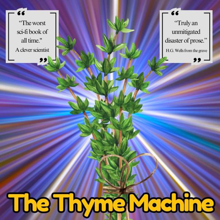 The Thyme Machine sci-fi book concept