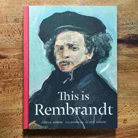 This is Rembrandt by Jorella Andrews