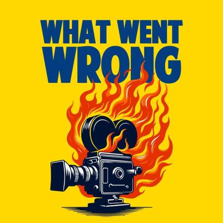 What Went Wrong Podcast