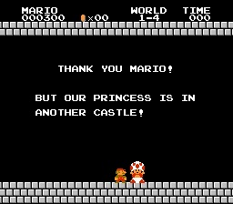 Our princess is in another castle Super Mario Bros quote