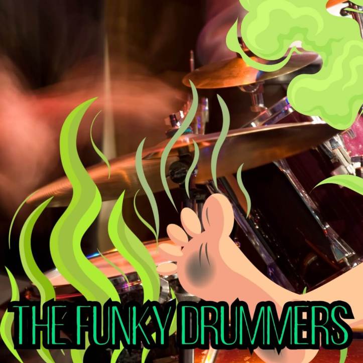 The Funky Drummers who are foul-smelling
