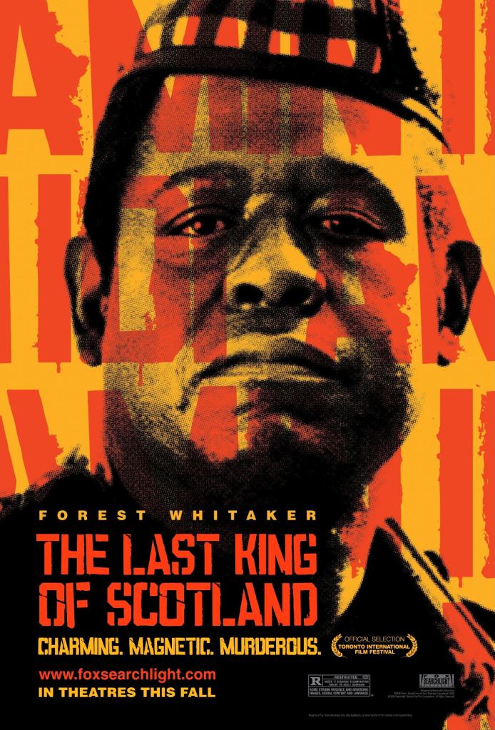 The Last King of Scotland starring Forest Whitaker