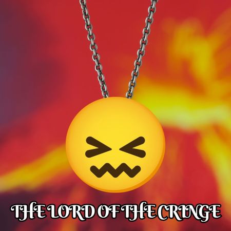 The Lord of the Cringe