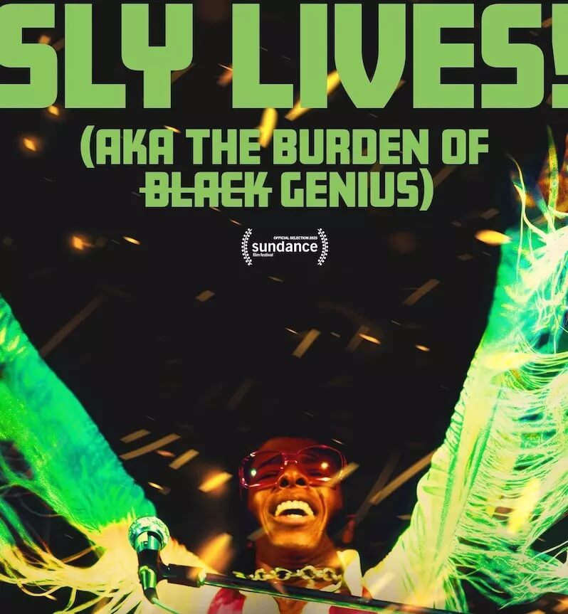 Sly Lives! aka The Burden of Black Genius documentary