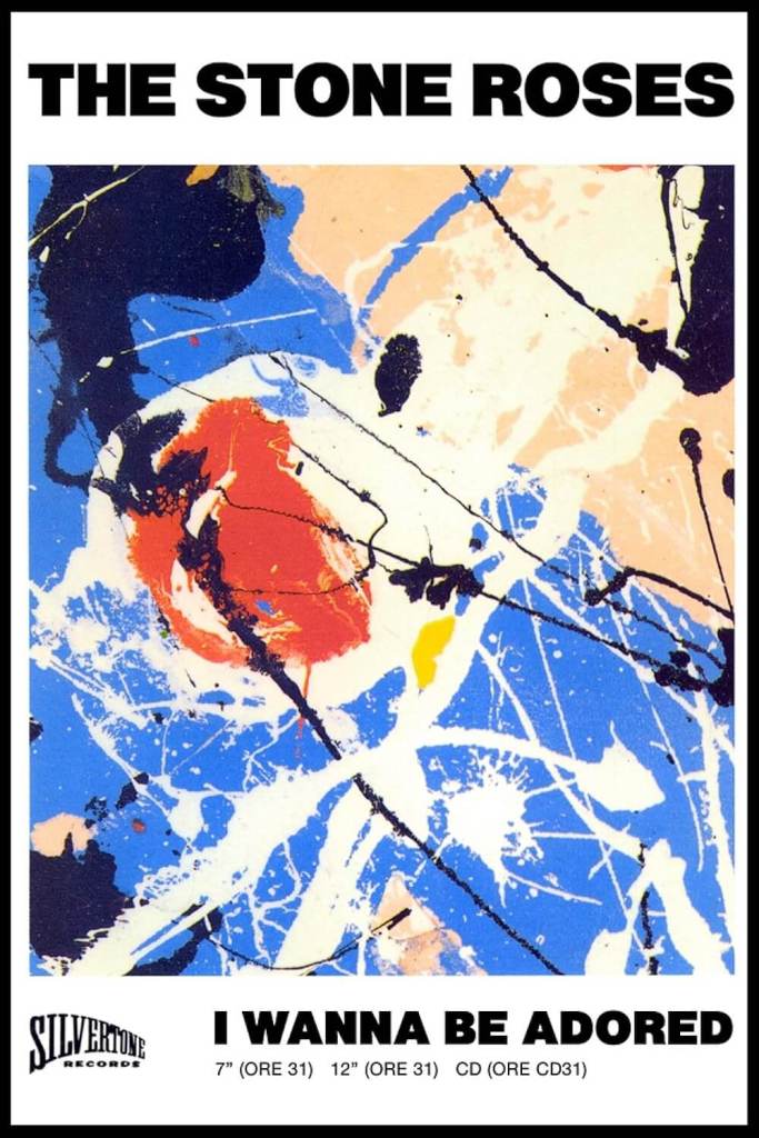 I Wanna Be Adored by The Stone Roses