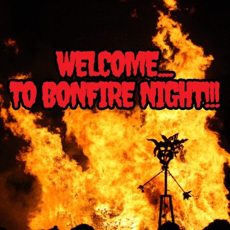 Welcome to Bonfire Night and the history of Guy Fawkes