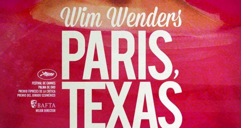 Paris, Texas 1984 film by Wm Wenders
