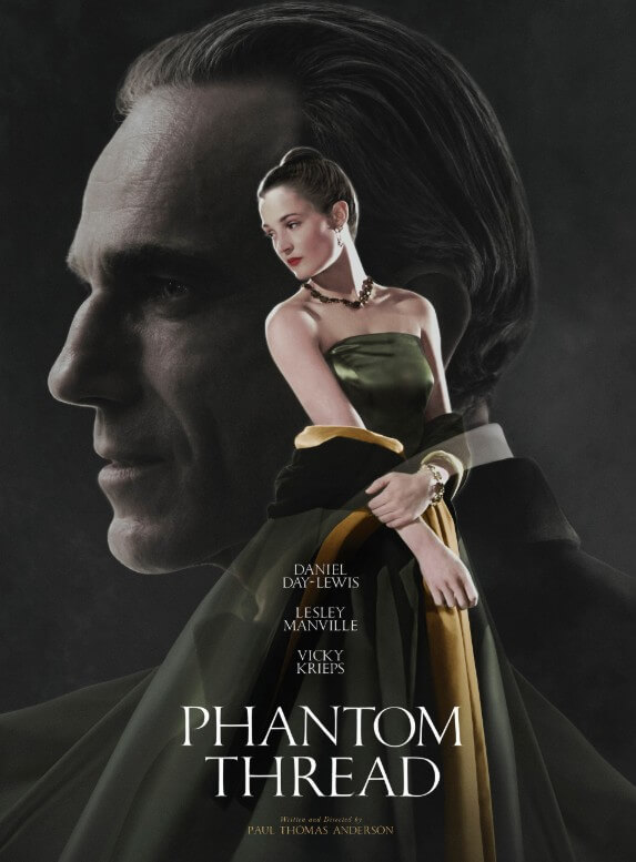 Phantom Thread by Paul Thomas Anderson