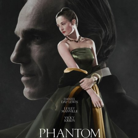 Phantom Thread by Paul Thomas Anderson