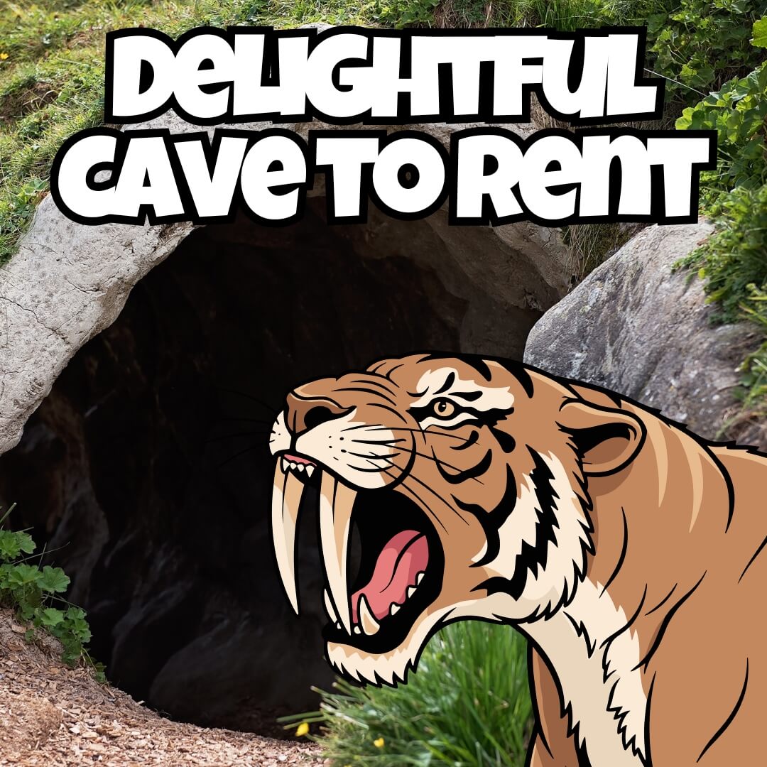 Cave to Let: Caveshare With Sabre-Toothed Tiger 🐯 – Professional Moron