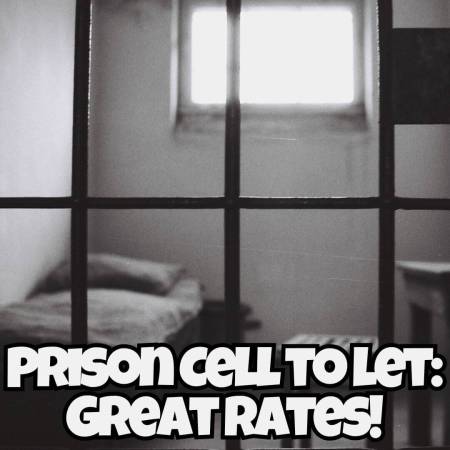 Prison Cell to Let With Great Rates