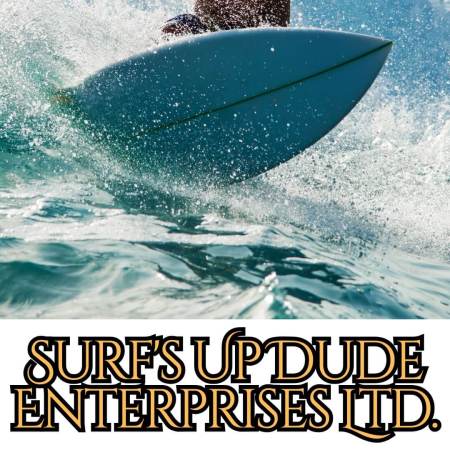 Surf's Up Dude Enterprises Ltd.