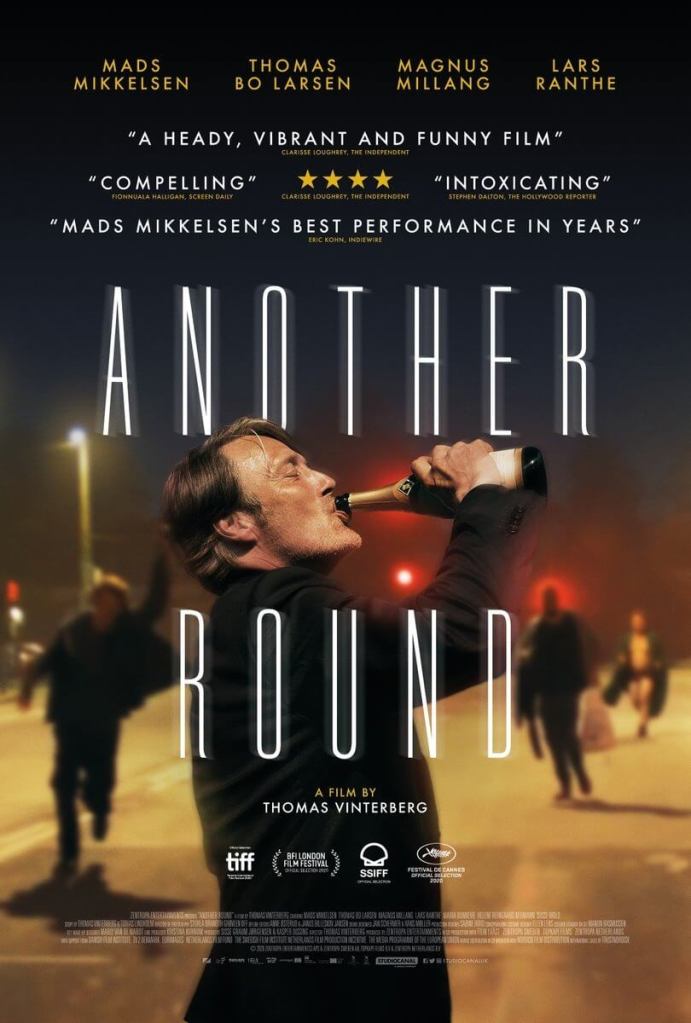 Another Round the 2020 black comedy drama