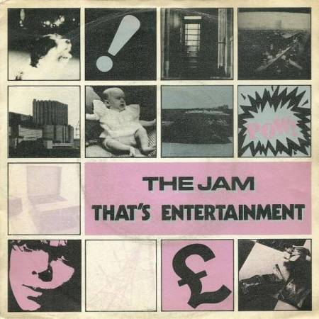 That's Entertainment by The Jam